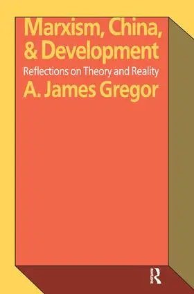 Gregor |  Marxism, China, and Development | Buch |  Sack Fachmedien