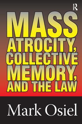 Curtis / Osiel |  Mass Atrocity, Collective Memory, and the Law | Buch |  Sack Fachmedien