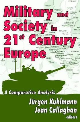 Kuhlmann |  Military and Society in 21st Century Europe | Buch |  Sack Fachmedien