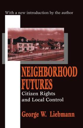 Liebmann |  Neighborhood Futures | Buch |  Sack Fachmedien