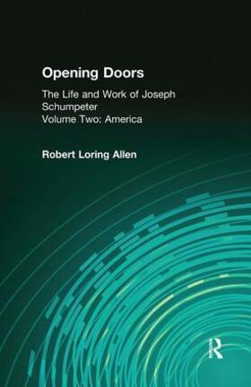Allen |  Opening Doors: Life and Work of Joseph Schumpeter | Buch |  Sack Fachmedien
