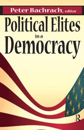 Bachrach |  Political Elites in a Democracy | Buch |  Sack Fachmedien