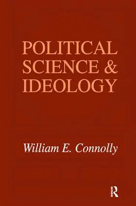 Connolly |  Political Science and Ideology | Buch |  Sack Fachmedien