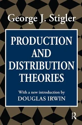 Harding / Stigler |  Production and Distribution Theories | Buch |  Sack Fachmedien