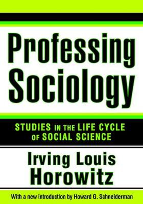 Horowitz |  Professing Sociology | Buch |  Sack Fachmedien