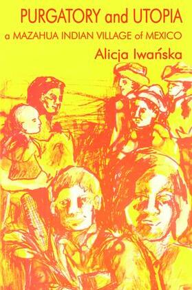 Iwanska |  Purgatory and Utopia | Buch |  Sack Fachmedien