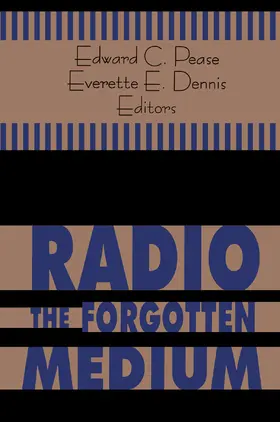 Pease |  Radio - The Forgotten Medium | Buch |  Sack Fachmedien