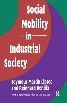 Lipset |  Social Mobility in Industrial Society | Buch |  Sack Fachmedien