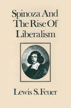 Feuer |  Spinoza and the Rise of Liberalism | Buch |  Sack Fachmedien