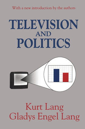 Lang |  Television and Politics | Buch |  Sack Fachmedien