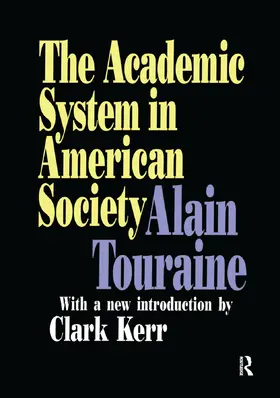 Touraine |  The Academic System in American Society | Buch |  Sack Fachmedien