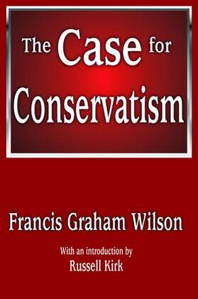 Wilson |  The Case for Conservatism | Buch |  Sack Fachmedien