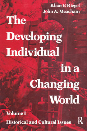 Goldberg / Meacham |  The Developing Individual in a Changing World | Buch |  Sack Fachmedien