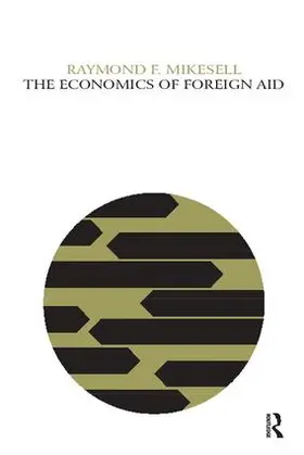 Mikesell |  The Economics of Foreign Aid | Buch |  Sack Fachmedien