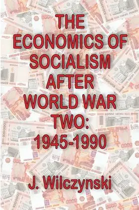 Bennett / Wilczynski |  The Economics of Socialism After World War Two | Buch |  Sack Fachmedien