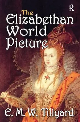 Myers / Tillyard |  The Elizabethan World Picture | Buch |  Sack Fachmedien