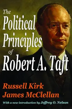 Kirk |  The Political Principles of Robert A. Taft | Buch |  Sack Fachmedien