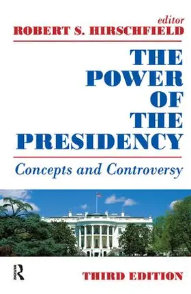 Hirschfield |  The Power of the Presidency | Buch |  Sack Fachmedien