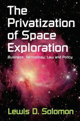 Solomon |  The Privatization of Space Exploration | Buch |  Sack Fachmedien