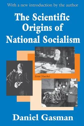 Gasman |  The Scientific Origins of National Socialism | Buch |  Sack Fachmedien