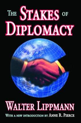 Lippmann |  The Stakes of Diplomacy | Buch |  Sack Fachmedien