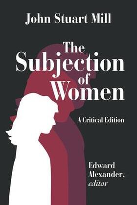 Mill |  The Subjection of Women | Buch |  Sack Fachmedien