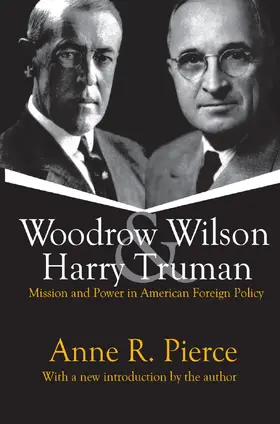 Pierce |  Woodrow Wilson and Harry Truman | Buch |  Sack Fachmedien