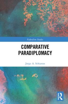 Schiavon |  Comparative Paradiplomacy | Buch |  Sack Fachmedien