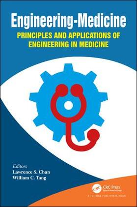 Chan / Tang |  Engineering-Medicine | Buch |  Sack Fachmedien