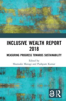 Managi / Kumar |  Inclusive Wealth Report 2018 | Buch |  Sack Fachmedien