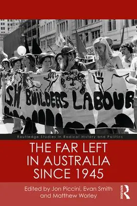 Piccini / Smith / Worley |  The Far Left in Australia since 1945 | Buch |  Sack Fachmedien