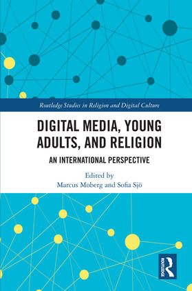 Moberg / Sjö |  Digital Media, Young Adults and Religion: An International Perspective | Buch |  Sack Fachmedien