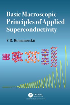 Romanovskii |  Basic Macroscopic Principles of Applied Superconductivity | Buch |  Sack Fachmedien