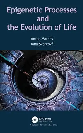 Švorcová / Markoš |  Epigenetic Processes and Evolution of Life | Buch |  Sack Fachmedien