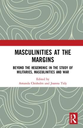 Chisholm / Tidy |  Masculinities at the Margins | Buch |  Sack Fachmedien