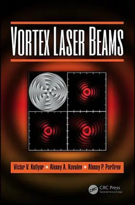 Kotlyar / Kovalev / Porfirev |  Vortex Laser Beams | Buch |  Sack Fachmedien