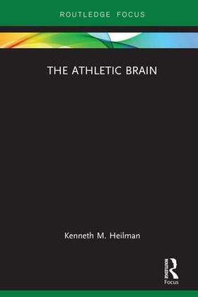 Heilman |  The Athletic Brain | Buch |  Sack Fachmedien