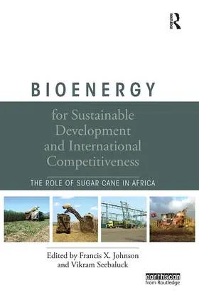 Johnson / Seebaluck |  Bioenergy for Sustainable Development and International Competitiveness | Buch |  Sack Fachmedien