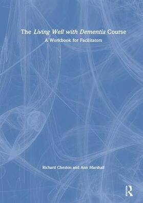 Cheston / Marshall |  The Living Well with Dementia Course | Buch |  Sack Fachmedien