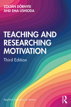Dörnyei / Ushioda |  Teaching and Researching Motivation | Buch |  Sack Fachmedien