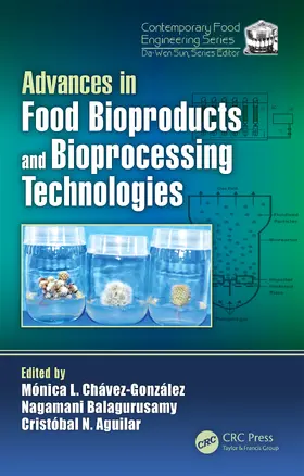 Chavez-Gonzalez / Balagurusamy / Aguilar |  Advances in Food Bioproducts and Bioprocessing Technologies | Buch |  Sack Fachmedien