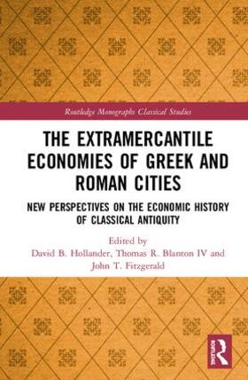 Hollander / Blanton / Fitzgerald |  The Extramercantile Economies of Greek and Roman Cities | Buch |  Sack Fachmedien