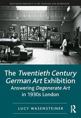 Wasensteiner |  The Twentieth Century German Art Exhibition | Buch |  Sack Fachmedien