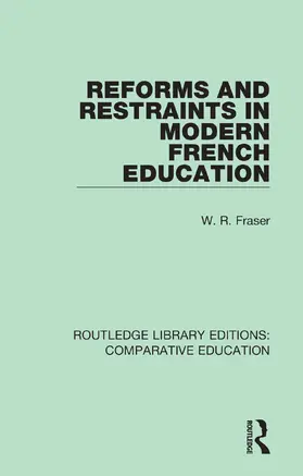 Fraser |  Reforms and Restraints in Modern French Education | Buch |  Sack Fachmedien