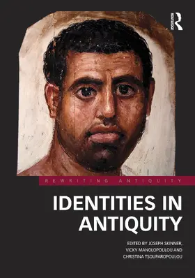 Tsouparopoulou / Skinner / Manolopoulou |  Identities in Antiquity | Buch |  Sack Fachmedien