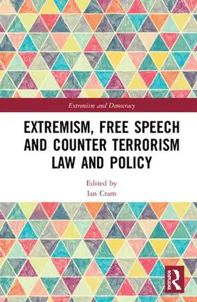 Cram | Extremism, Free Speech and Counter-Terrorism Law and Policy | Buch | 978-1-138-54518-2 | sack.de