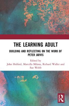 Holford / Milana / Waller |  The Learning Adult | Buch |  Sack Fachmedien