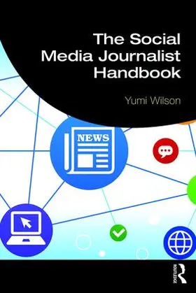 Wilson |  The Social Media Journalist Handbook | Buch |  Sack Fachmedien