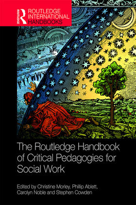 Morley / Ablett / Noble |  The Routledge Handbook of Critical Pedagogies for Social Work | Buch |  Sack Fachmedien