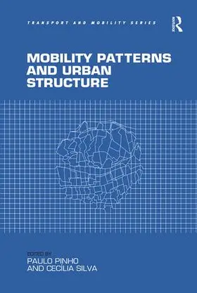 Pinho / Silva |  Mobility Patterns and Urban Structure | Buch |  Sack Fachmedien